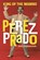 Perez Prado, John Radanovich - Gebonden - 9798216368687