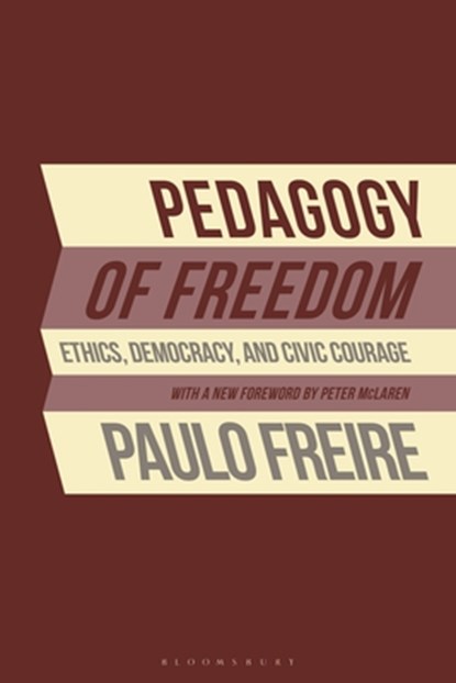 Pedagogy of Freedom, Paulo Freire - Paperback - 9798216369165