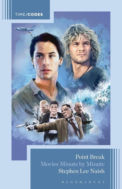 Point Break, Stephen Lee (Independent scholar Naish - Paperback - 9798216374145