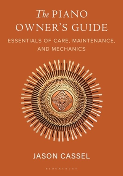 The Piano Owner’s Guide, Jason Cassel - Paperback - 9798216380108