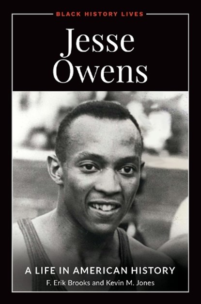 Jesse Owens, F. Erik Brooks ; Kevin M. Jones Sr. - Paperback - 9798216396758