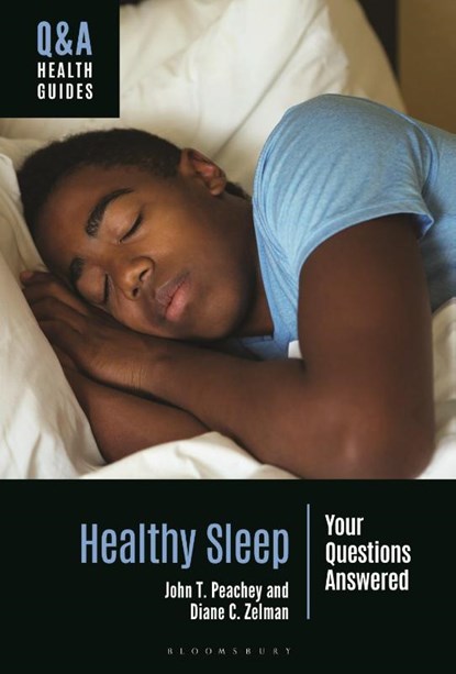 Healthy Sleep, John T. Peachey ; Diane C. Zelman - Paperback - 9798216470502
