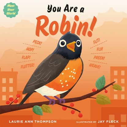 You Are a Robin!, Laurie Ann Thompson - Gebonden - 9798217004003