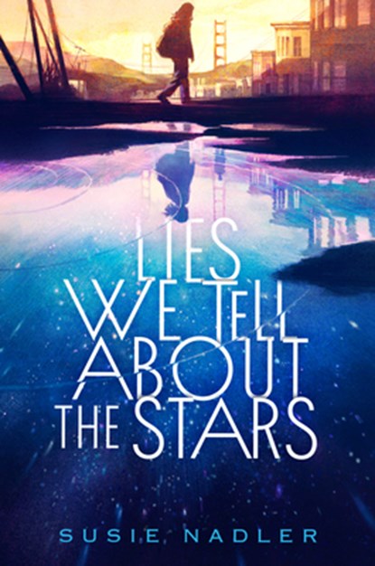Lies We Tell about the Stars, Susie Nadler - Gebonden - 9798217004515