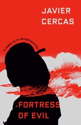 Fortress of Evil: A Terra Alta Investigation - Javier Cercas - 9798217007516
