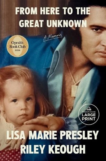 From Here to the Great Unknown: Oprah's Book Club, Lisa Marie Presley ; Riley Keough - Paperback - 9798217014231