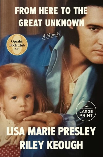 From Here to the Great Unknown, Lisa Marie Presley ; Riley Keough - Paperback - 9798217014231