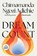 Dream Count, Chimamanda Ngozi Adichie - Paperback - 9798217014361