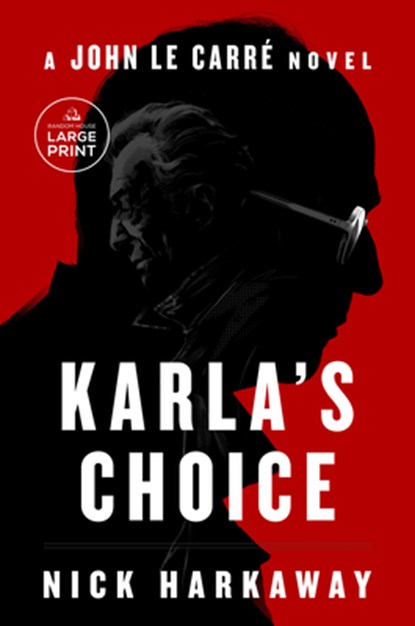 Karla's Choice: A John Le Carré Novel, Nick Harkaway - Paperback - 9798217016860