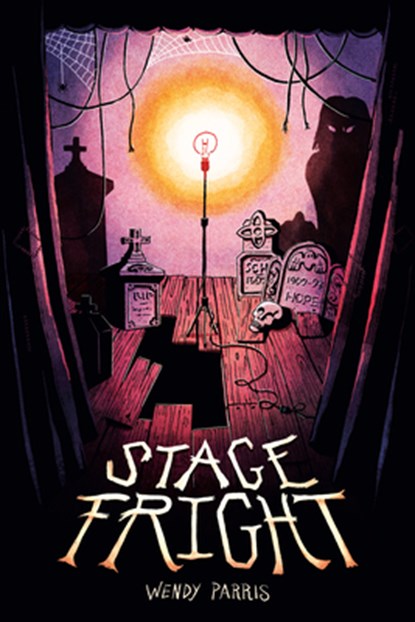 Stage Fright, Wendy Parris - Gebonden - 9798217024124