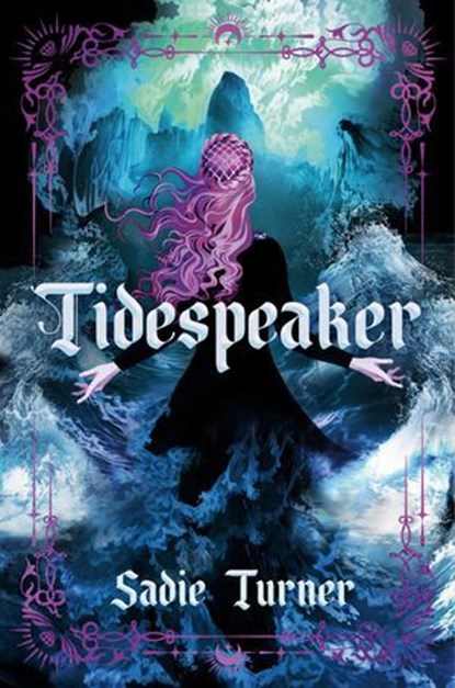 Tidespeaker, Sadie Turner - Ebook - 9798217024247