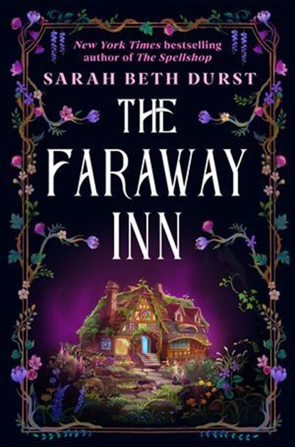The Faraway Inn, Sarah Beth Durst - Ebook - 9798217024315