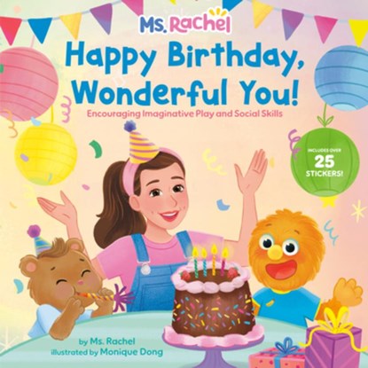 Happy Birthday, Wonderful You!: Encouraging Imaginative Play and Social Skills (Ms. Rachel): Includes 25 Stickers, MS Rachel - Gebonden - 9798217024933