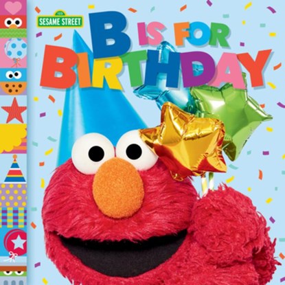 B Is for Birthday (Sesame Street), Mary Man-Kong - Gebonden - 9798217025244
