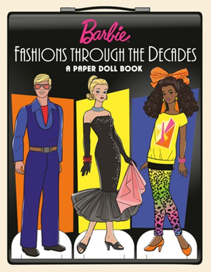 Barbie Fashions Through the Decades: A Paper Doll Book, Random House - Paperback - 9798217027637