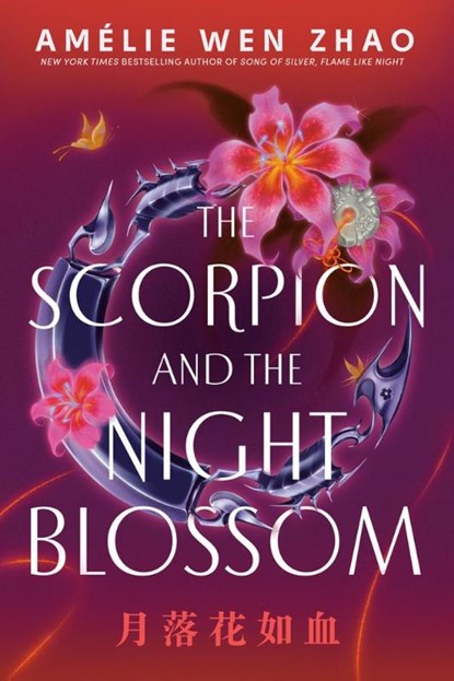 Scorpion and the Night Blossom, Amélie Wen Zhao - Paperback - 9798217027767