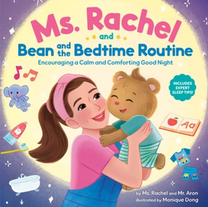 Ms. Rachel and Bean and the Bedtime Routine, Ms. Rachel ; Mr. Aron - Gebonden - 9798217031306