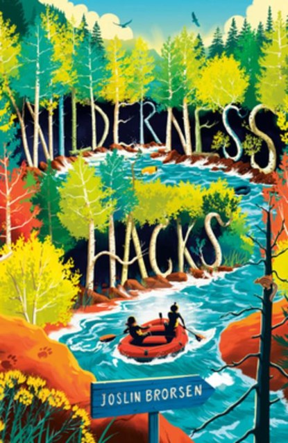 Wilderness Hacks, Joslin Brorsen - Gebonden - 9798217031597