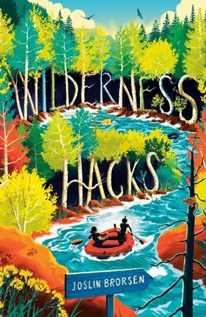 Wilderness Hacks, Joslin Brorsen - Gebonden - 9798217031603