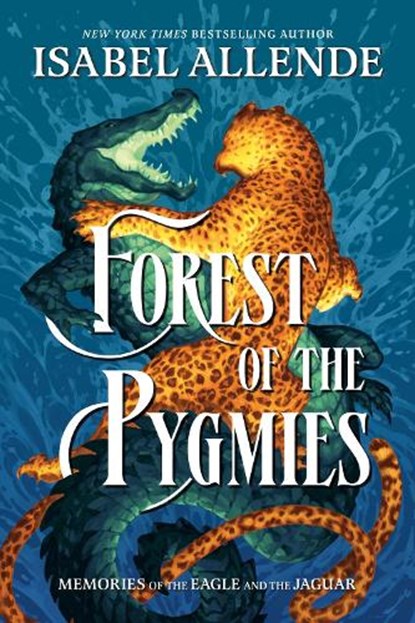 Forest of the Pygmies, Isabel Allende - Paperback - 9798217041244