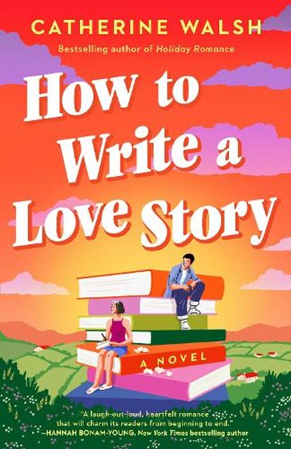 How to Write a Love Story, Catherine Walsh - Paperback - 9798217043781