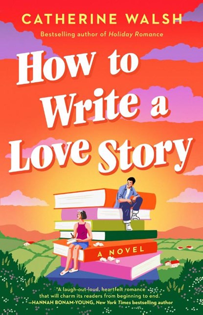 How to Write a Love Story, Catherine Walsh - Paperback - 9798217043781