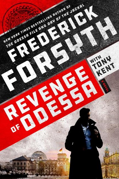 Forsyth, F: Revenge of Odessa, Frederick Forsyth ; Tony Kent - Gebonden - 9798217044658