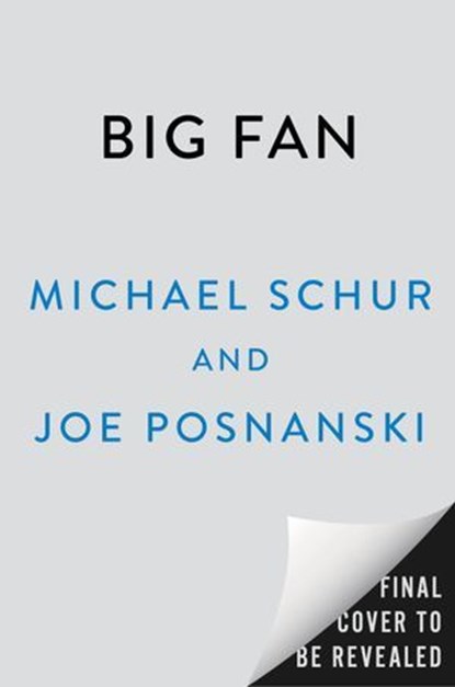 Big Fan, Michael Schur ; Joe Posnanski - Ebook - 9798217045136