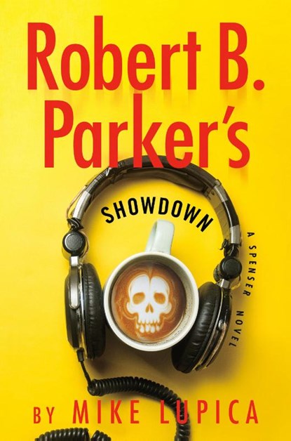 Robert B. Parker's Showdown, Mike Lupica - Paperback - 9798217045297