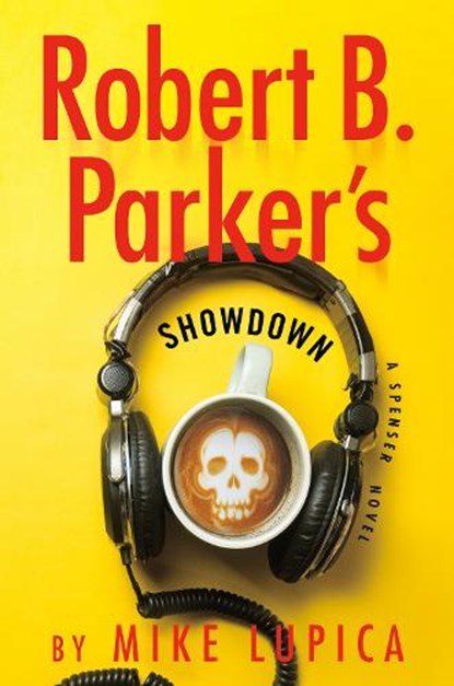Robert B. Parker's Showdown, Mike Lupica - Paperback - 9798217045297