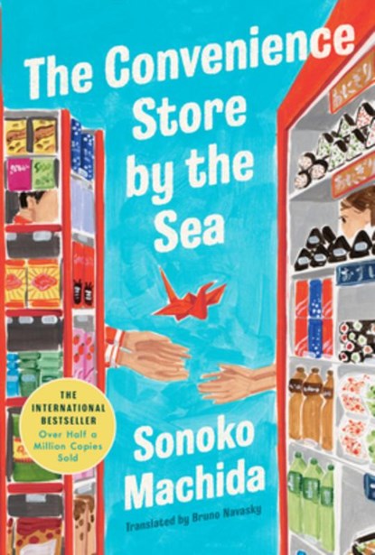 The Convenience Store by the Sea, Sonoko Machida - Gebonden - 9798217045433