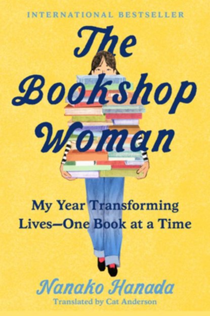 The Bookshop Woman: My Year Transforming Lives--One Book at a Time, Nanako Hanada - Gebonden - 9798217045556