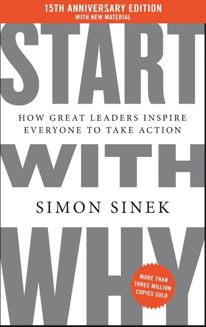 Sinek, S: Start with Why 15th Anniversary Edition, Simon Sinek - Gebonden - 9798217045631
