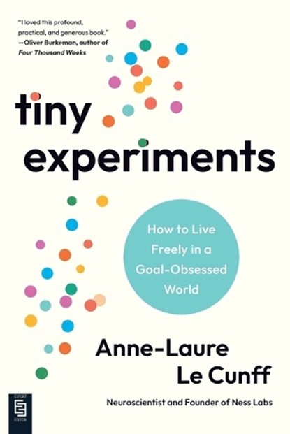 Tiny Experiments, Anne-Laure Le Cunff - Paperback - 9798217045785