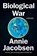 Biological War: A Scenario, Annie Jacobsen - Gebonden - 9798217046034