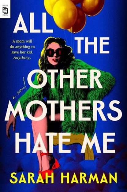 All the Other Mothers Hate Me, Sarah Harman - Paperback - 9798217046256