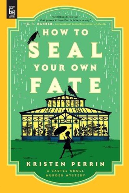How to Seal Your Own Fate, Kristen Perrin - Paperback - 9798217046348