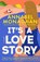 It's a Love Story, Annabel Monaghan - Gebonden - 9798217046577