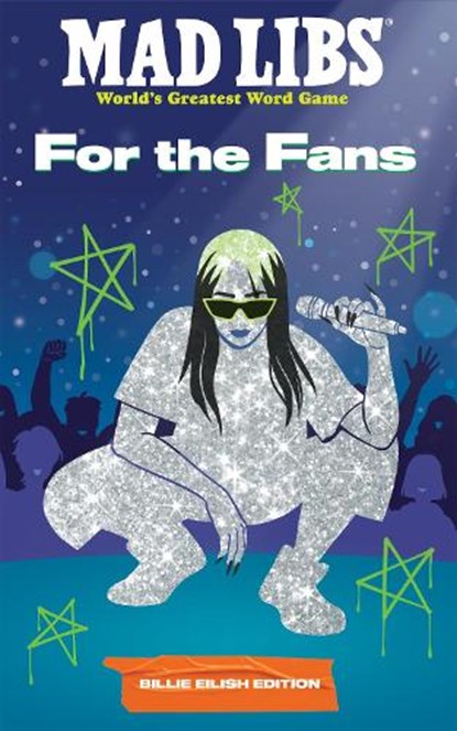 Mad Libs: For the Fans: Billie Eilish Edition, Katie Fehrenbaker - Paperback - 9798217049233
