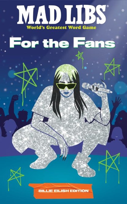 Mad Libs: For the Fans: Billie Eilish Edition, Katie Fehrenbaker - Paperback - 9798217049233