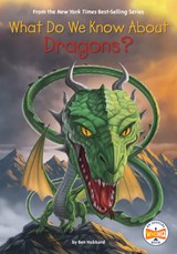 What Do We Know about Dragons? - Ben Hubbard - 9798217050352