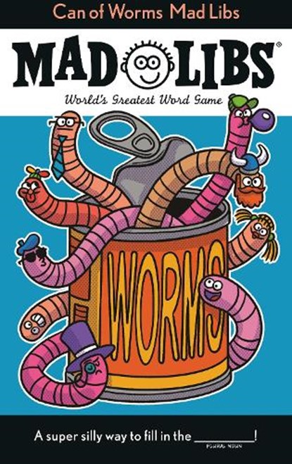 Can of Worms Mad Libs: World's Greatest Word Game, Scott Sonneborn - Paperback - 9798217050932