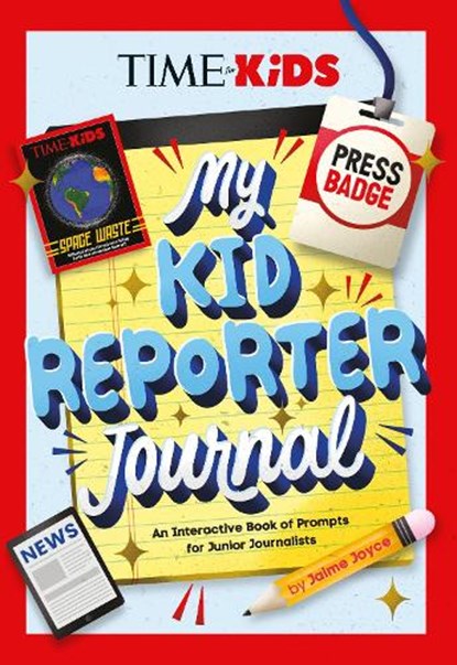 TIME for Kids: My Kid Reporter Journal, Jaime Joyce ; TIME for Kids - Paperback - 9798217052073