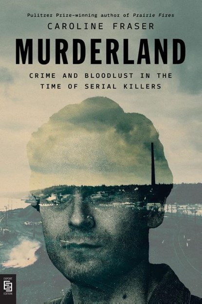 Murderland, Caroline Fraser - Paperback - 9798217059218