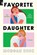 Favorite Daughter, Morgan Dick - Paperback - 9798217059331