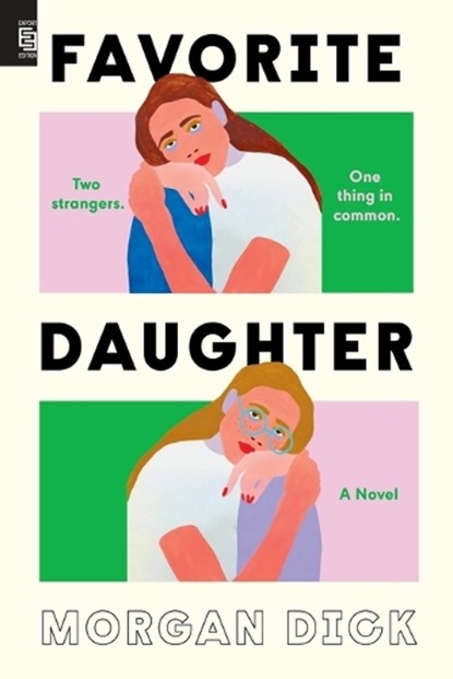 Favorite Daughter, Morgan Dick - Paperback - 9798217059331