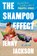 The Shampoo Effect: A Read with Jenna Pick, Jenny Jackson - Gebonden - 9798217059959