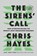 The Sirens' Call, Chris Hayes - Paperback - 9798217067602