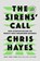 The Sirens' Call, Chris Hayes - Paperback - 9798217067602