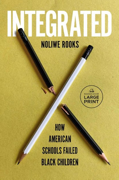Integrated, Noliwe Rooks - Paperback - 9798217070152